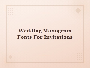 Elegant Wedding Monogram Fonts for Beautiful Invitations